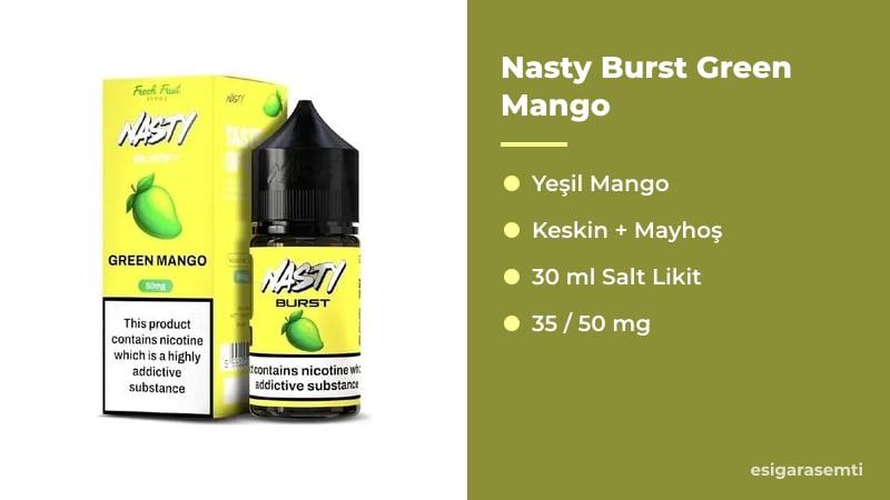 Nasty Burst Green Mango özellikleri