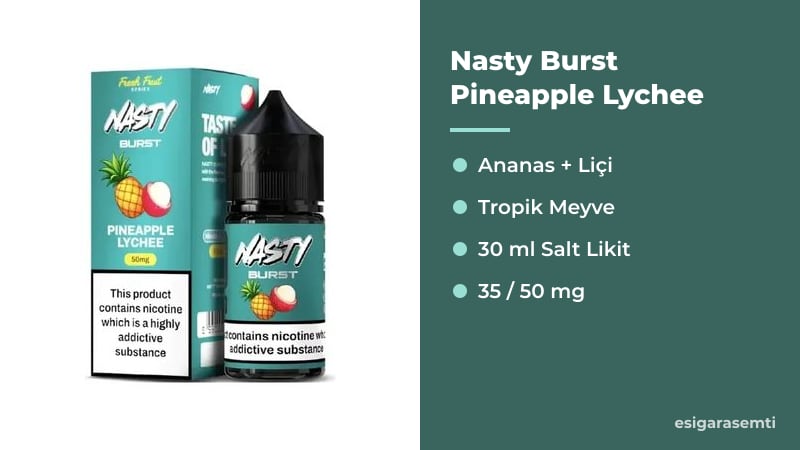 Nasty Burst Pineapple Lychee özellikleri