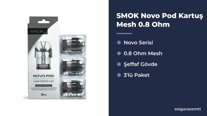 SMOK Novo Pod Kartuş Mesh 0.8 Ohm özellikleri